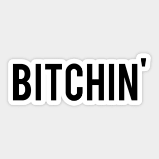 Bitchin' Sticker